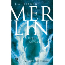 Merlin: O espelho do destino (Vol. 4)
