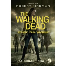 The Walking Dead: Retorno para Woodbury (Vol. 8) The Walking Dead: Retorno para Woodbury (Vol. 8)