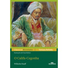 O Califa-Cegonha O Califa-Cegonha