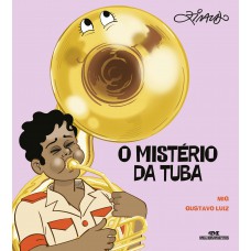 O Mistério da Tuba O Mistério da Tuba