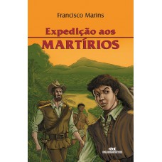 Expedição aos Martírios