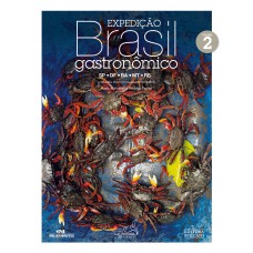 Expedição Brasil gastronômico, Volume 2 Expedição Brasil gastronômico, Volume 2