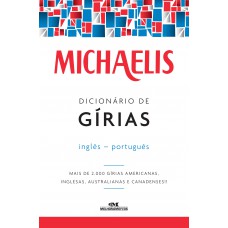 Michaelis dicionário de gírias – inglês-português Michaelis dicionário de gírias – inglês-português