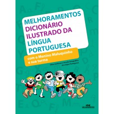 Melhoramentos dicionário ilustrado da língua portuguesa com o Menino Maluquinho e sua turma Melhoramentos dicionário ilustrado da língua portuguesa com o Menino Maluquinho e sua turma