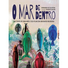 O Mar de Dentro O Mar de Dentro