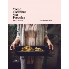 Como cozinhar sua preguiça