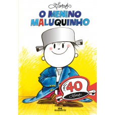 O Menino Maluquinho: Edição Comemorativa de 40 Anos