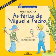 As Férias de Miguel e Pedro As Férias de Miguel e Pedro