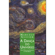 A dança do universo A dança do universo