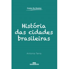 História das cidades brasileiras História das cidades brasileiras
