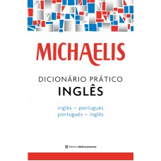 Michaelis dicionário prático inglês Michaelis dicionário prático inglês