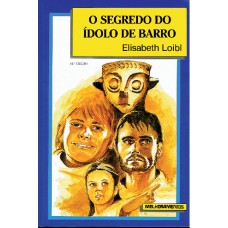 O Segredo do Ídolo de Barro O Segredo do Ídolo de Barro