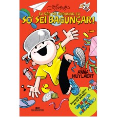 Eu Não Sei Arrumar, Eu Só Sei Bagunçar! Eu Não Sei Arrumar, Eu Só Sei Bagunçar!