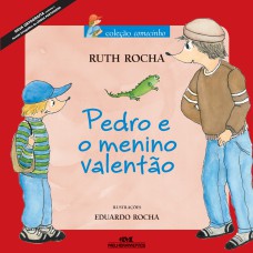 Pedro e o Menino Valentão Pedro e o Menino Valentão