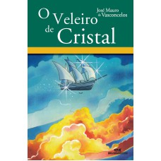 O Veleiro de Cristal O Veleiro de Cristal