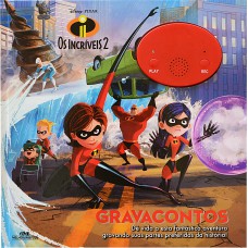 Os Incríveis 2 – Gravacontos