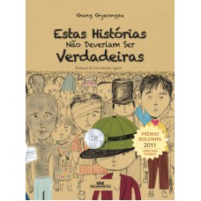 Estas Histórias Não Deveriam Ser Verdadeiras Estas Histórias Não Deveriam Ser Verdadeiras