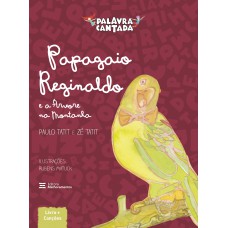 Papagaio Reginaldo e a Árvore da Montanha