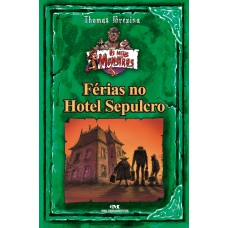 Férias no Hotel Sepulcro Férias no Hotel Sepulcro