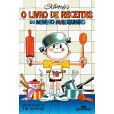O Livro de Receitas do Menino Maluquinho