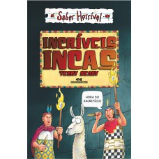 Incríveis incas Incríveis incas