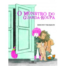 O Monstro do Guarda-Roupa O Monstro do Guarda-Roupa