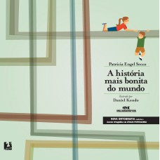 A História Mais Bonita do Mundo A História Mais Bonita do Mundo
