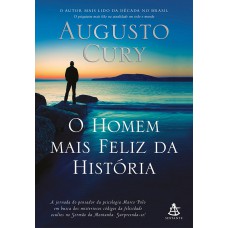 O homem mais feliz da história (Marco Polo – Livro 4) O homem mais feliz da história (Marco Polo – Livro 4)