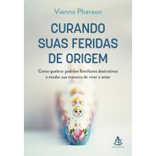 Curando suas feridas de origem Curando suas feridas de origem