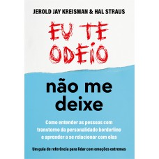 Eu te odeio - não me deixe Eu te odeio - não me deixe