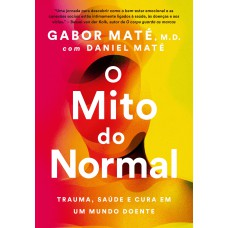 O mito do normal O mito do normal