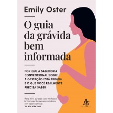 O guia da grávida bem informada O guia da grávida bem informada