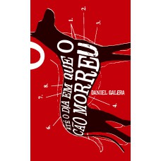 Até o dia em que o cão morreu