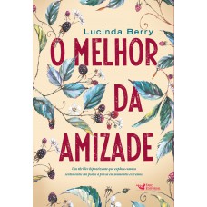 O melhor da amizade O melhor da amizade