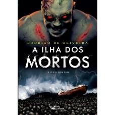A ilha dos mortos Vol. 04 A ilha dos mortos Vol. 04