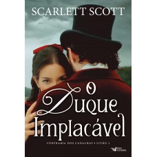 O duque implacável – Romance histórico vitoriano O duque implacável – Romance histórico vitoriano