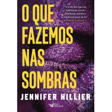 O que fazemos nas sombras – Sucesso do Goodreads na categoria Best Mistery & Thriller 2022 O que fazemos nas sombras – Sucesso do Goodreads na categoria Best Mistery & Thriller 2022