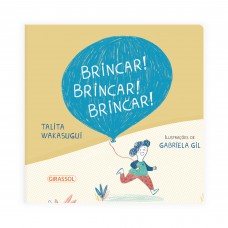 Brincar! Brincar! Brincar! - Descubra o Mundo da Imaginação e Alegria em Cada Página Brincar! Brincar! Brincar! - Descubra o Mundo da Imaginação e Alegria em Cada Página