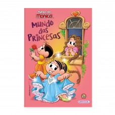 Turma da Mônica - Mundo das Princesas Turma da Mônica - Mundo das Princesas