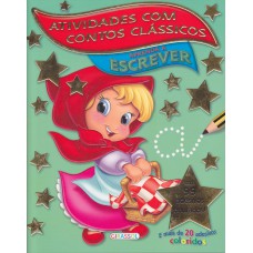 Atividades contos clássicos - aprenda a escrever Atividades contos clássicos - aprenda a escrever