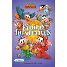 Turma da Mônica - Fábulas Inesquecíveis Turma da Mônica - Fábulas Inesquecíveis