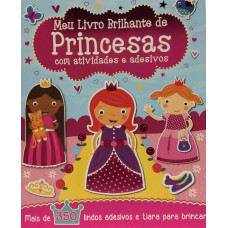 Meu Livro Brilhante - De Princesas com Atividades e Adesivos