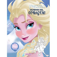 Disney - Frozen - colorindo com - coragem Disney - Frozen - colorindo com - coragem