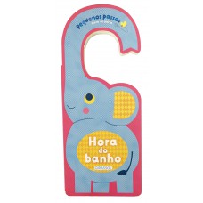 Pequenos Passos - Hora do Banho Pequenos Passos - Hora do Banho