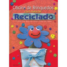 Oficina de brinquedos com material reciclado Oficina de brinquedos com material reciclado