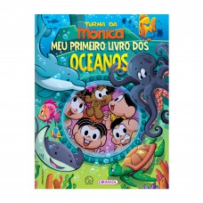 Turma da Mônica - Meu Primeiro Livro dos Oceanos Turma da Mônica - Meu Primeiro Livro dos Oceanos