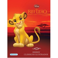 Disney clássicos ilustrados - O Rei Leão Disney clássicos ilustrados - O Rei Leão