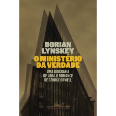 O Ministério da Verdade O Ministério da Verdade
