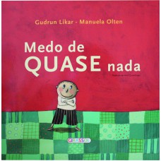 Medo de quase nada Medo de quase nada