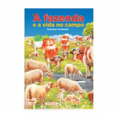 A Fazenda e a Vida no Campo - POP - Trabalho, responsabilidade e respeito a natureza A Fazenda e a Vida no Campo - POP - Trabalho, responsabilidade e respeito a natureza